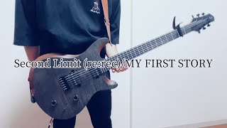 Second Limit (re:rec)/MY FIRST STORYギター弾いてみた （Guitar cover）