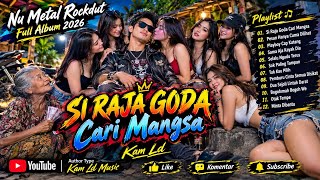 ROCK METAL - SI RAJA GODA CARI MANGSA | FULL ALBUM TERBARU 2026 | ROCK INDONESIA VIRAL (@kamldMusic)