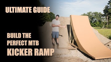 How To Build - The Perfect MTB/BMX Kicker Ramp