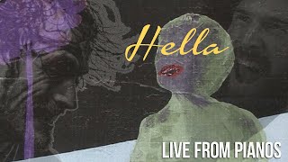 HELLA - Pianos, NYC (Full Show)
