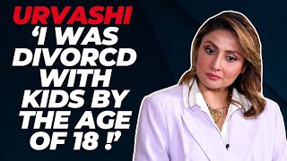 Urvashi Dholakia : ‘My EX Husband has NEVER reached out to our kids after Divorce!’