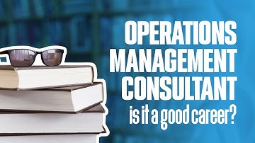 OPERATIONS MANAGEMENT CONSULTANT is it a good career? | Simplicity Consultancy