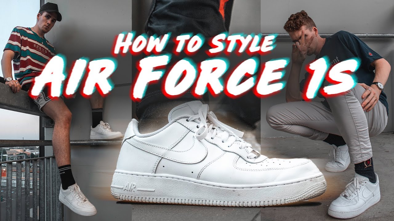 How To PERFECTLY Style Air Force 1s - YouTube