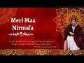 Meri Maa Nirmala | Ajit Singh | Sahaj Yoga Bhajan Mp3 Song