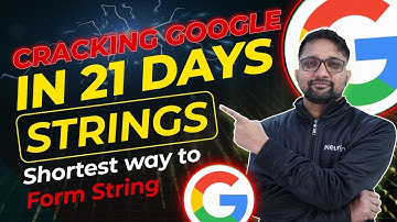 Cracking Google in 21 days : Strings | iNeuron