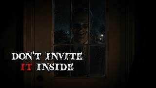 Something Keeps Trying to Get Invited into My House