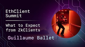 What to Expect from ZkClients - Guillaume Ballet - Stateless Consensus