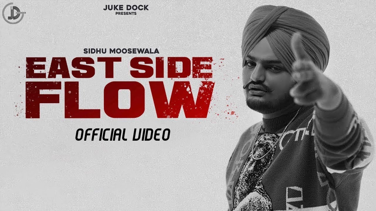 East Side Flow   Sidhu Moose Wala  Official Video  Byg Byrd  Sunny Malton  Juke Dock