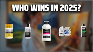 The Top 5 Best Acrylic Varnish in 2025 - Must Watch Before Buying!