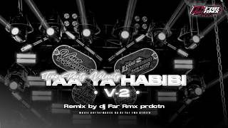 DJ TAA YAA HABIBI V2 - STYLE TRAP PARTY - Far Rmx Prdctn