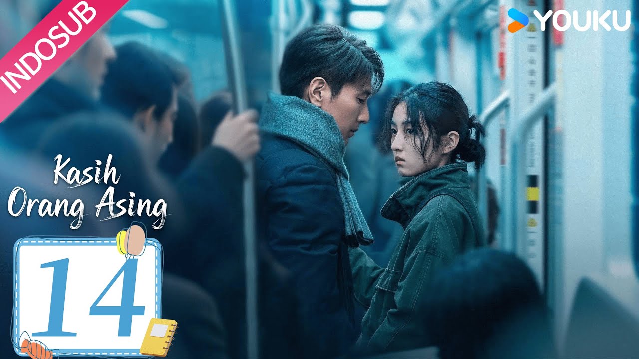 Kasih Orang Asing (Loving Strangers) EP14 | Zhao Youting, Zhang Zifeng | YOUKU