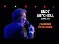 Eddy Mitchell – J’ai oublié de l’oublier (Live officiel Olympia 2011)