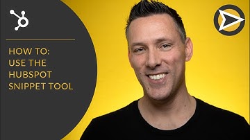 How To Use The HubSpot Snippet Tool