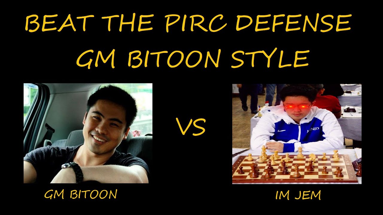Beat the Pirc Defense GM Bitoon Style - YouTube