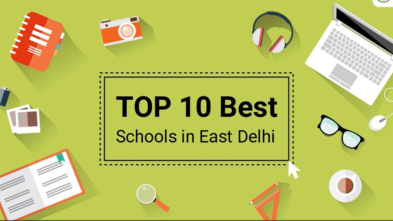 Top 10 Schools In East Delhi Best CBSE Schools In East Delhi 