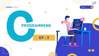 How to C Programming EP : 3