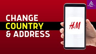 How to Change Country and Address in H&M App 2024 (Full Guide) screenshot 5