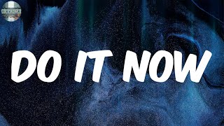 Do It Now (Lyrics) - Mos Def