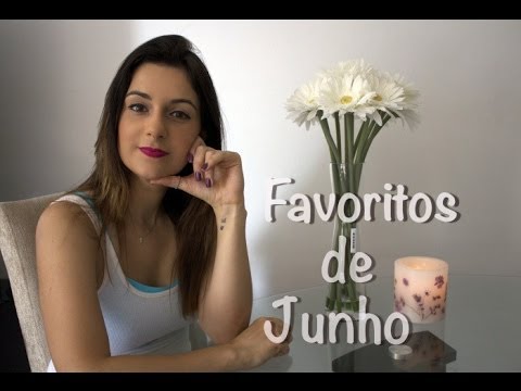 Favoritos de Junho 2014 #LuckStars _ Josi Daresbach