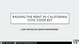 Learn about civil code 827 and the proper method for raising rent in
california on a month-to-month tenancy. note: passed ab1482 2019. ...