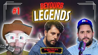 BeYourB LEGENDS #1 Sergio Cabrera "Trujus"