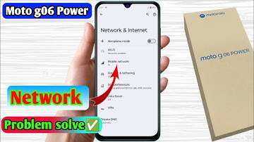 moto g06 power network problem, moto g06 power network settings 