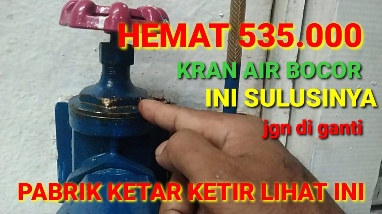 trik perbaiki kran air bocor jadi hemat biaya @yogaarief2613