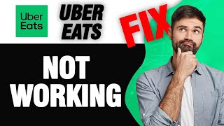 How To Fix Uber Eats App Not Working | Easy Quick Solution