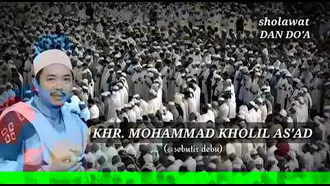 Sholawat dan Doa bersama K.H.R. Mohammad Kholil As'ad Syamsul Arifin.