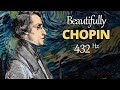 Beautifully Chopin 432 Hz: 21 Beautiful Solo Piano Pieces