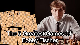 The 5 Greatest Games Of Bobby Fischer #chess #bobbyfischer #chessgame screenshot 3