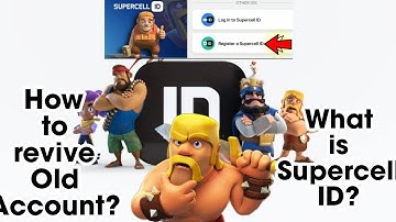 How to revive Old account? How to Login Without Supercell ID? How to Switch Account easier?