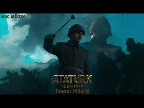 Atatürk 1881 - 1919 | Fragman Müzigi Film