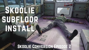 Installing the Subfloor in my School Bus! | Skoolie Conversion Episode 2