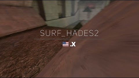 surf_hades2 WR. Surfed by .x