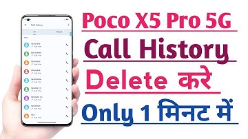 POCO X5 Pro 5G Call History Delete kaise kare | How to Delete Call History Hidden Trick