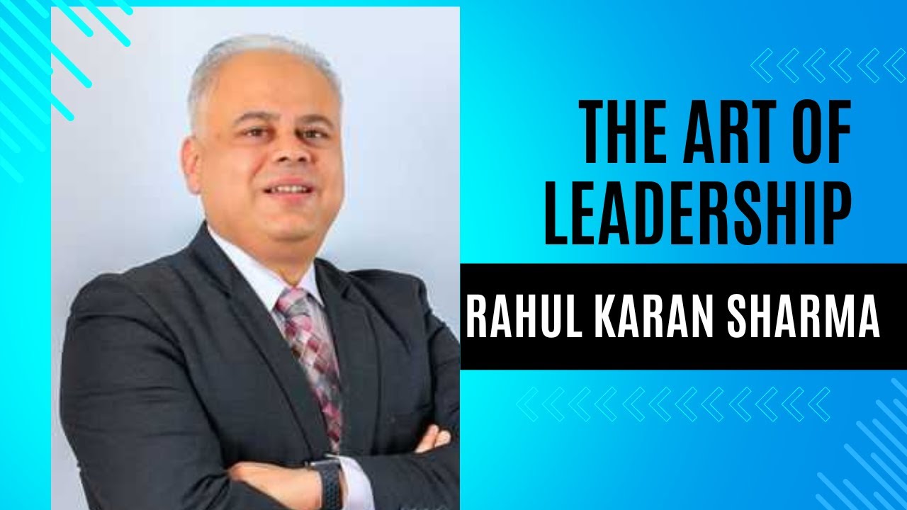 Empowering Individuals to Excel: A Conversation with Rahul Karan Sharma