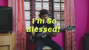 I'm So Blessed | CAIN | BASS Cover