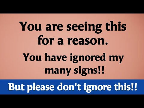 You are seeing this for a reason. Don't ignore this! Gods message for ...