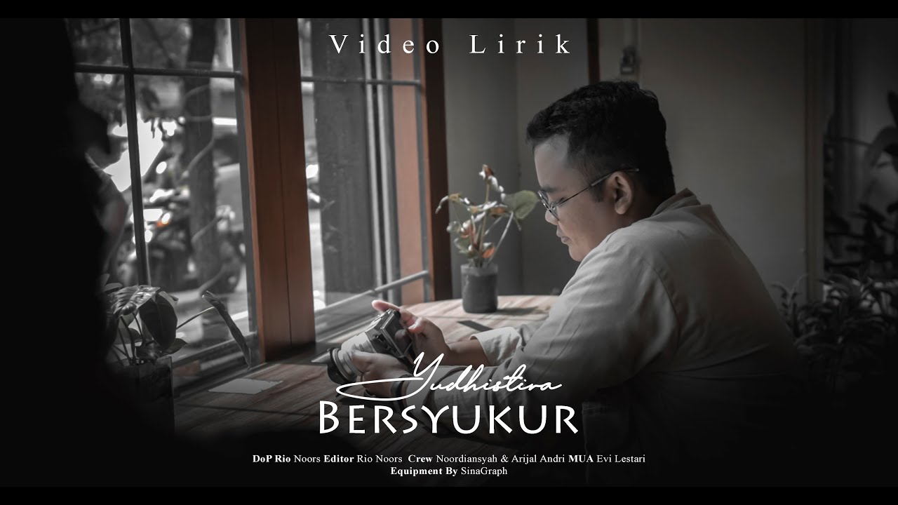 YUDHISTIRA   BERSYUKUR Official Video Lyric