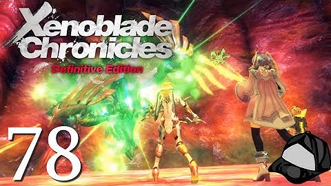 Shredding Disciple Lorithia -🌀Xenoblade Chronicles DE - 1, 2, Torna Part 78