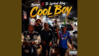 Download Lagu Cool Boy (feat. B Man & DLyrical King) Download Lagu Cool Boy (feat. B Man & DLyrical King)