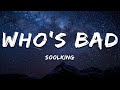 Soolking Who S Bad Paroles Lyrics