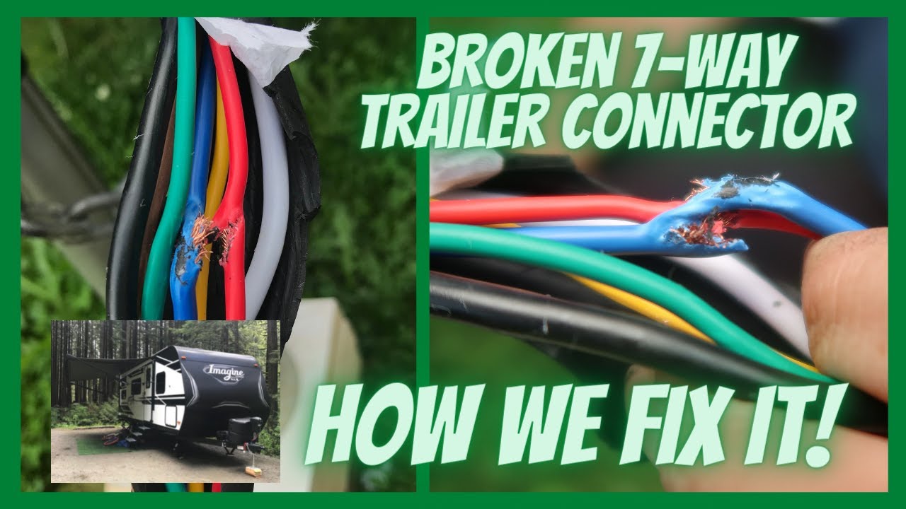 Wires In Your 7 Way Trailer Connector, How To Fix Wiring On A Trailer