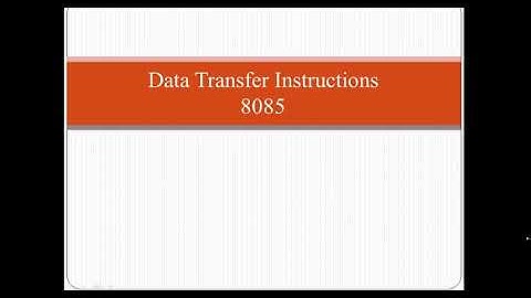 CLASS 10 DATA TRANSFER INSTRUCTIONS IN 8085 -part1