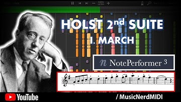 Holst 2nd Suite In F - I. March - NotePerformer 3 / Synthesia [HD]