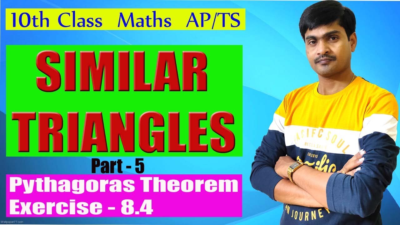Similar Triangles | Part – 5 | Class 10th Maths | Pythagoras Theorem ...