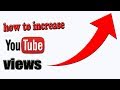 how to increase YouTube views