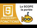 JS - les fonctions 7 : le scope