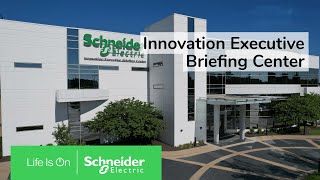 Visit the Innovation Executive Briefing Center | Schneider Electric